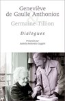 Geneviève de Gaulle Anthonioz et Germaine Tillion : Dialogue - Isabelle Anthonioz-Gaggini ; Anise Postel-Vinay - 9782259322119