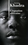 L'équation africaine - Yasmina Khadra - 9782260019893