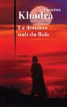 La dernière nuit du Raïs - Yasmina Khadra - 9782260024255