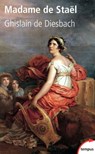 Madame de Stael - Ghislain de Diesbach - 9782262038120
