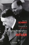 Sur la scène internationale avec Hitler - Paul Schmidt ; Jean-Paul Bled - 9782262048594
