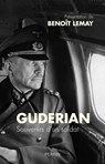 Mémoires - Heinz Guderian ; Benoît Lemay - 9782262072490
