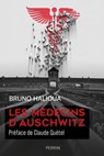 Les médecins d'Auschwitz - Bruno Halioua ; Claude Quétel - 9782262075590