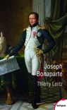Joseph Bonaparte - Thierry Lentz - 9782262083113