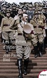 Les hommes d'Hitler - Jean-Paul Bled - 9782262086756