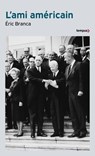 L'ami américain - Éric Branca - 9782262087302