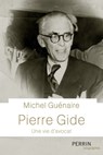 Pierre Gide - Une vie d'avocat - Michel Guénaire - 9782262093952