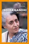 Indira Gandhi - Mère de l'Inde - François Gautier - 9782262095925