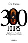 300 Jours - Éric Branca - 9782262103347
