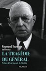 La Tragédie du Général - Raymond Tournoux ; Éric Roussel - 9782262107857