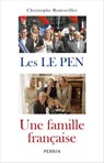 Les Le Pen : une famille française - Christophe Bourseiller - 9782262112196