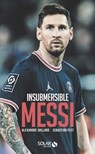 Insubmersible Messi - Alexandre Juillard - 9782263148750