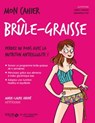 Mon cahier Brûle-graisse - Marie-Laure André - 9782263150418
