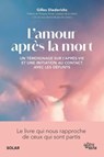 L'amour après la mort - Gilles Diederichs ; Philippe Ferrer - 9782263191763