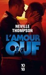 L'amour ouf - Neville Thompson - 9782264085252