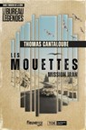 Les Mouettes - Mission Iran - Un thriller dans l'univers de la série Le Bureau des Légendes - Nouveauté 2025 - Thomas Cantaloube - 9782265159242