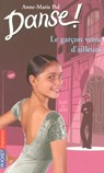 Danse ! - tome 5 Le garçon venu d'ailleurs - Anne-Marie Pol - 9782266209014