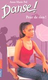 Danse ! - tome 21 Peur de rien ! - Anne-Marie Pol - 9782266209175