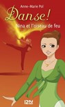 Danse ! - tome 32 Nina et l'Oiseau de feu - Anne-Marie Pol - 9782266209281