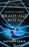 Thieves' Gambit - tome 2 : Braquage royal - Kayvion Lewis - 9782266334112