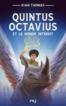 Quintus Octavius et le monde interdit - tome 01 - Middle grade - magie - écologie - Kiah Thomas - 9782266336055