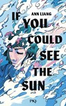 If you could see the sun (version française) - Ann Liang - 9782266340588