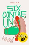 Six contre un - Cécile Alix - 9782266354929