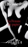 La femme de papier - Françoise Rey - 9782266355995