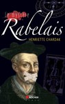 Le mystère Rabelais - Henriette Chardak - 9782268005560
