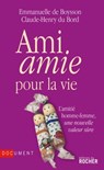 Ami amie pour la vie - Claude-Henry du Bord ; Emmanuelle de Boysson - 9782268095202