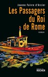 Les passagers du Roi de Rome - Jeanne Faivre d'Arcier - 9782268095325