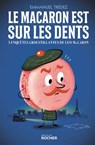 Le macaron est sur les dents - Emmanuel Trédez - 9782268101996