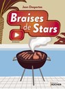 Braises de stars - Jean Desportes - 9782268103747
