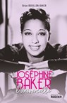 Joséphine Baker, l'universelle - Brian Bouillon-Baker ; Gilles Trichard - 9782268106847