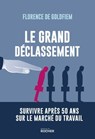 Le grand déclassement - Florence de Goldfiem - 9782268111582