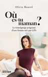 Où es-tu, Maman ? - Olivia Maurel - 9782268111797