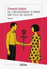 De l'inconvénient d'aimer une fille de gauche - François Salaün - 9782268112350