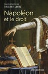 Napoléon et le droit - Thierry Lentz - 9782271117540