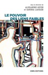 Le pouvoir des liens faibles - Alexandre Gefen ; Sandra Laugier - 9782271131638