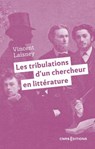 Les tribulations d'un chercheur en littérature - Vincent Laisney - 9782271150226