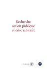 Recherche, action publique et crise sanitaire - Collectif - 9782271152985