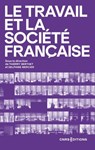 Le travail et la société française - Thierry Berthet ; Delphine Mercier - 9782271153708