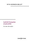 Laïcité française et pluralité. Au cœur des enjeux - Rita Hermon-Belot - 9782271153760