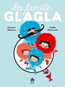 La famille Glagla - François Delecour - 9782278070947