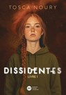 Dissidentes, tome 1 - Tosca Noury - 9782278132232