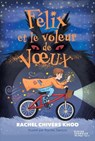 Felix et le voleur de voeux - Rachel Chivers Khoo - 9782278132362