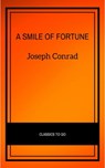 A Smile of Fortune - Joseph Conrad - 9782291007913
