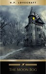 The Moon Bog - H.P. Lovecraft - 9782291019978