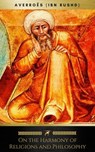 On the Harmony of Religions and Philosophy (Golden Deer Classics) - Ibn Rushd ; Averroës ; Averroes - 9782291046394