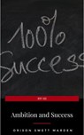 Ambition and Success - Orison Swett Marden - 9782291059295